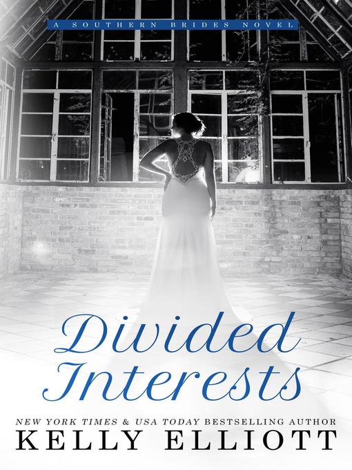 Title details for Divided Interests by Kelly Elliott - Available